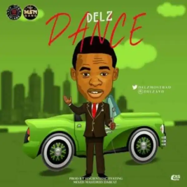 Delz - Dance (Prod. By Hycienth)
